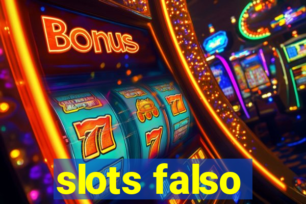 slots falso